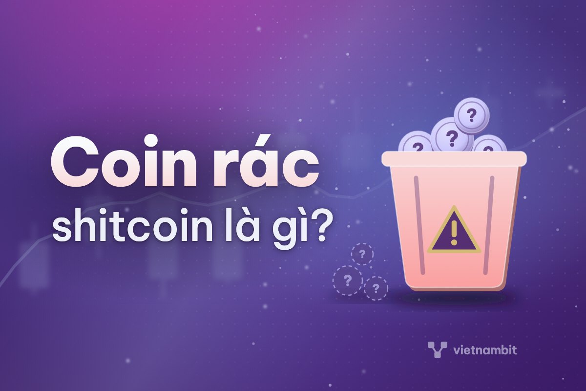 Coin rác là gì? Low cap, presale và dấu hiệu rủi ro