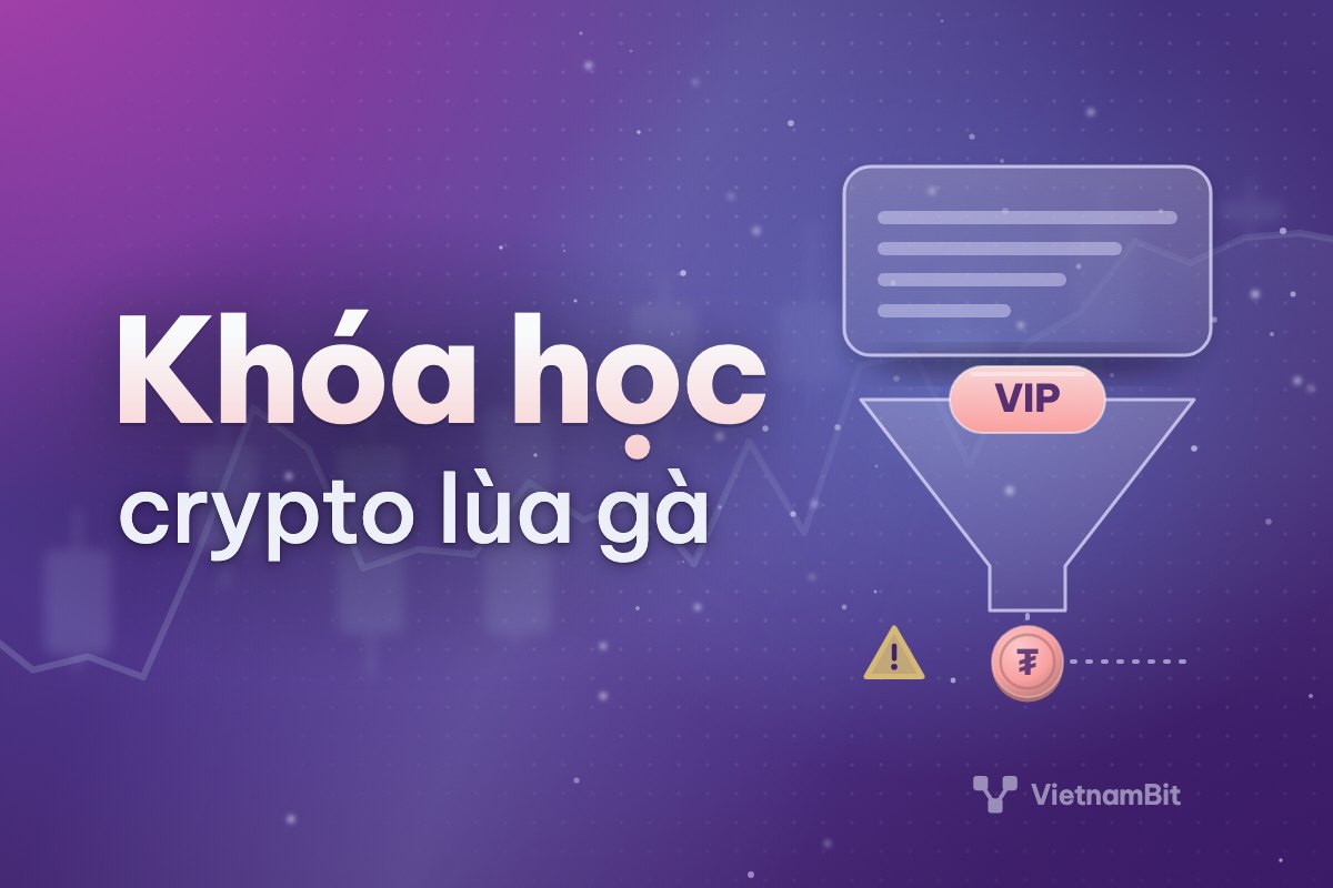 Khóa học crypto, nhóm kèo VIP: dấu hiệu lùa gà