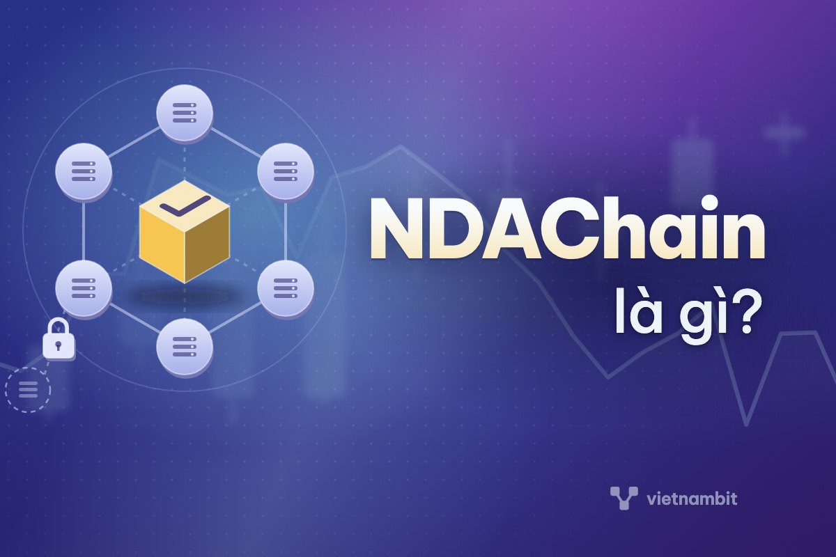 NDAChain là gì? Nền tảng blockchain quốc gia