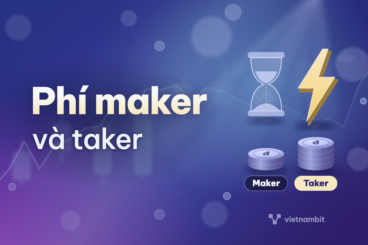 Phí maker, taker và spread là gì? Cách đọc biểu phí sàn