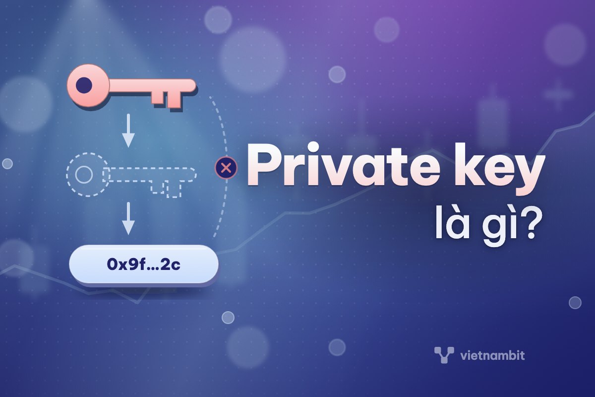 Private key là gì? Khác public key, seed phrase