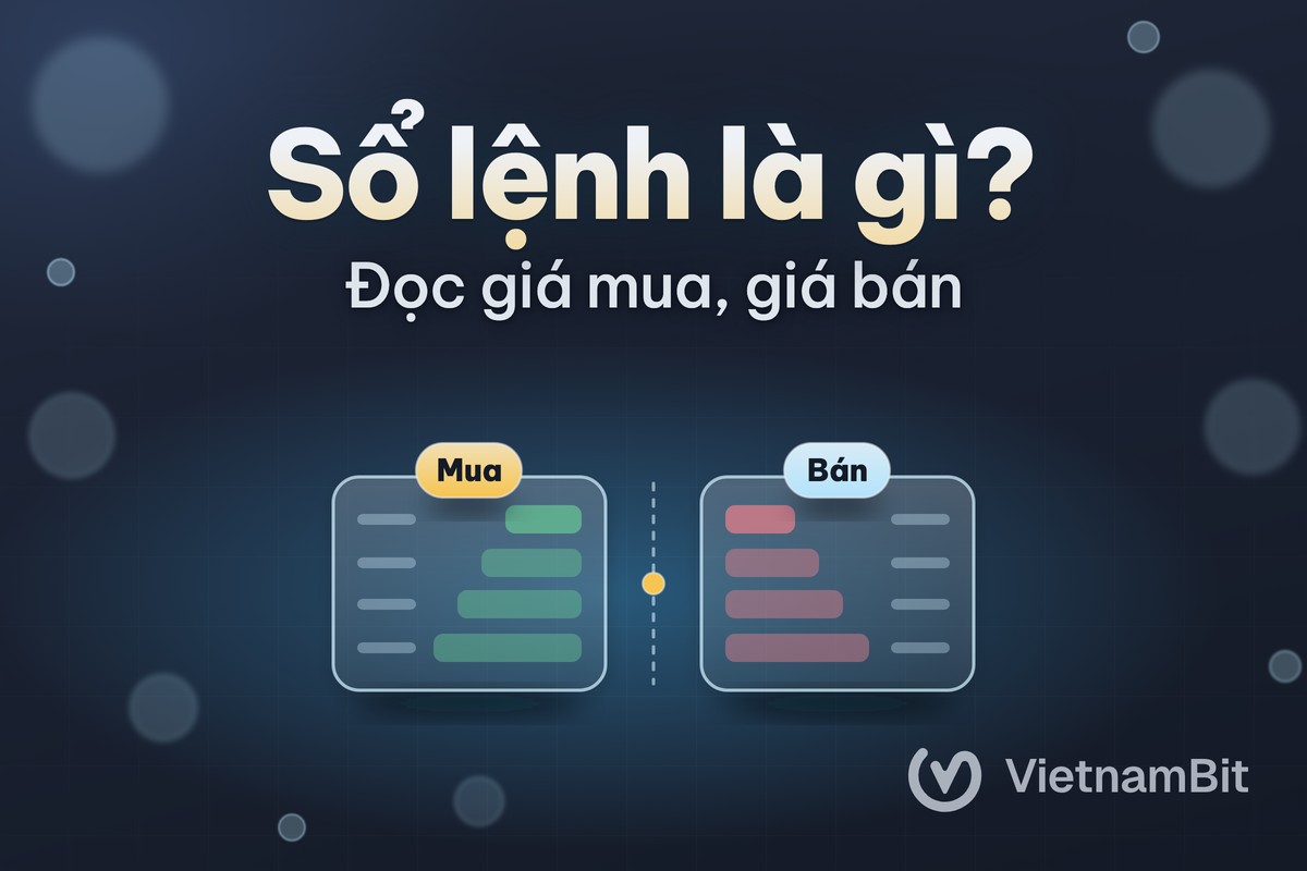 Sổ lệnh (order book) là gì, đọc giá mua, giá bán thế nào?