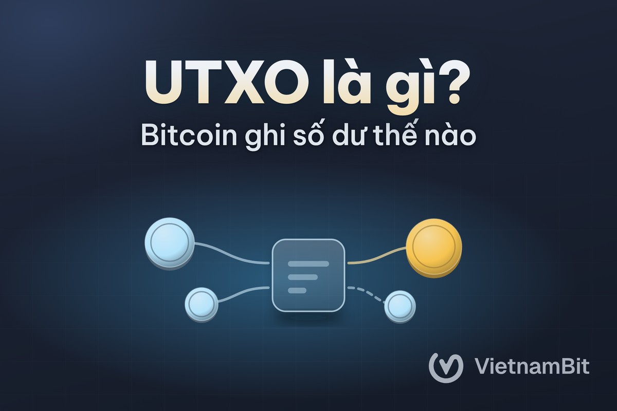 UTXO là gì, bitcoin ghi số dư và tính phí thế nào?